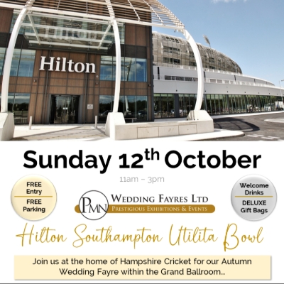 PMN Wedding Fayres - Hilton Southampton Utilita Bowl