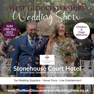 The West Gloucestershire Wedding Show at Stonehouse Court Hotel