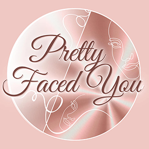 Pretty Faced You