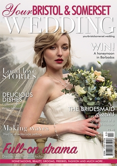 Your Bristol and Somerset Wedding - Issue 69