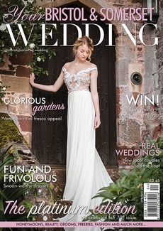 Your Bristol and Somerset Wedding - Issue 70