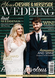 Your Cheshire and Merseyside Wedding - Issue 44