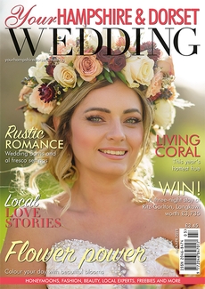 Your Hampshire and Dorset Wedding - Issue 73