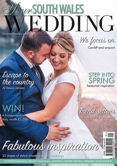 Your South Wales Wedding - Issue 71