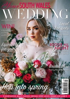Your South Wales Wedding - Issue 72