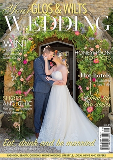 Your Glos and Wilts Wedding - Issue 16