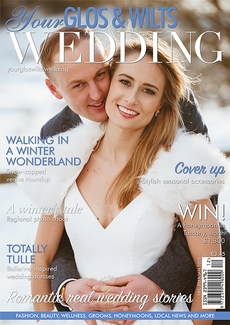 Your Glos and Wilts Wedding - Issue 18