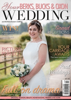 Your Berks, Bucks and Oxon Wedding - Issue 75