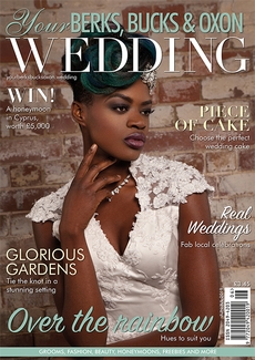 Your Berks, Bucks and Oxon Wedding - Issue 77