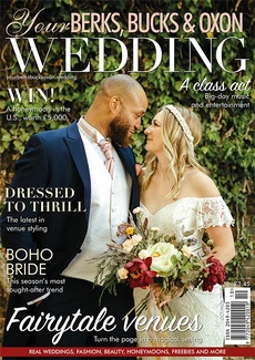 Your Berks, Bucks and Oxon Wedding - Issue 79