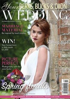 Your Berks, Bucks and Oxon Wedding - Issue 81