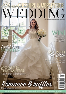 Your Cheshire and Merseyside Wedding - Issue 45