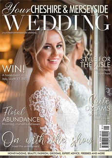 Your Cheshire and Merseyside Wedding - Issue 49