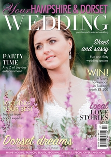 Your Hampshire and Dorset Wedding - Issue 81