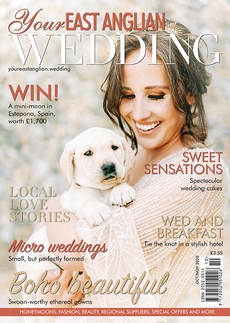 Your East Anglian Wedding - Issue 45