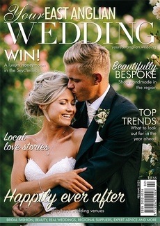 Your East Anglian Wedding - Issue 47