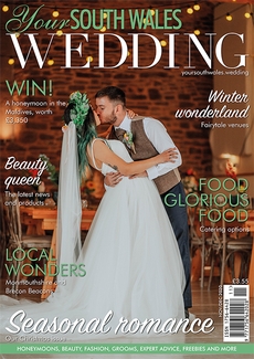 Your South Wales Wedding - Issue 76