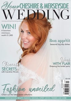 Your Cheshire and Merseyside Wedding - Issue 52