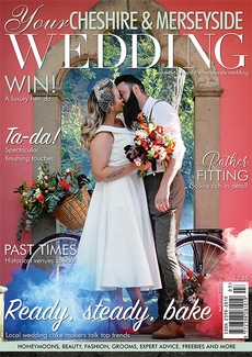 Your Cheshire and Merseyside Wedding - Issue 56
