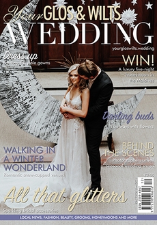 Your Glos and Wilts Wedding - Issue 24