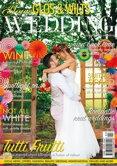 Your Glos and Wilts Wedding - Issue 25