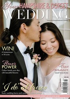 Your Hampshire and Dorset Wedding - Issue 91