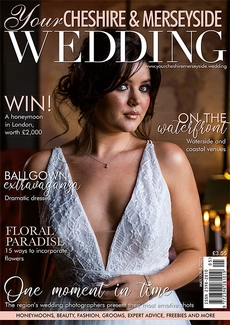 Your Cheshire and Merseyside Wedding - Issue 57