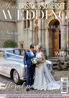 Your Bristol and Somerset Wedding - Issue 86