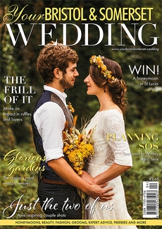 Your Bristol and Somerset Wedding - Issue 88