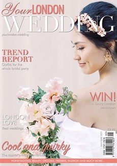 Your London Wedding - Issue 77