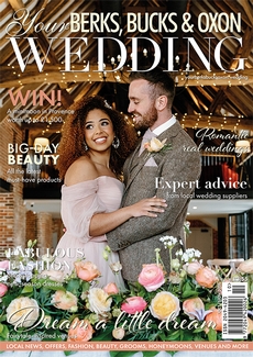 Your Berks, Bucks and Oxon Wedding - Issue 91