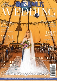 Your Glos and Wilts Wedding - Issue 29