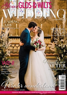 Your Glos and Wilts Wedding - Issue 30