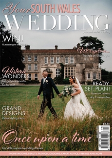 Your South Wales Wedding - Issue 81