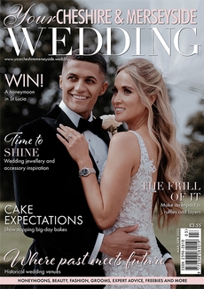 Your Cheshire and Merseyside Wedding - Issue 62