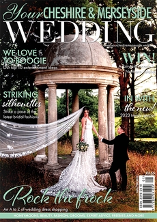 Your Cheshire and Merseyside Wedding - Issue 67