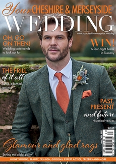 Your Cheshire and Merseyside Wedding - Issue 68