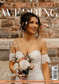Your Bristol and Somerset Wedding - Issue 89