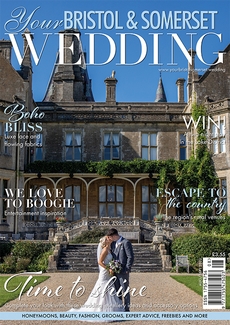 Your Bristol and Somerset Wedding - Issue 90