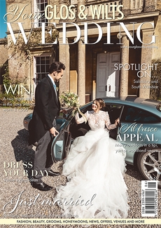 Your Glos and Wilts Wedding - Issue 33