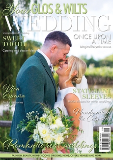 Your Glos and Wilts Wedding - Issue 35