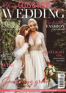 Your Glos and Wilts Wedding - Issue 37