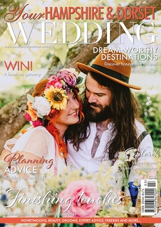 Your Hampshire and Dorset Wedding - Issue 97