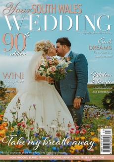 Your South Wales Wedding - Issue 90