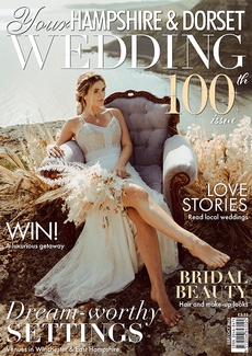 Your Hampshire and Dorset Wedding - Issue 100