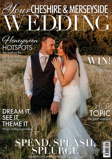 Your Cheshire and Merseyside Wedding - Issue 70