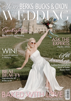 Your Berks, Bucks and Oxon Wedding - Issue 102