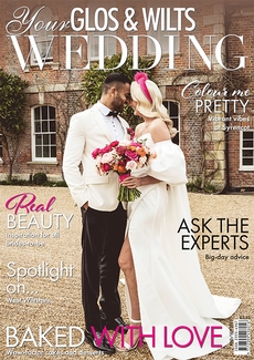 Your Glos and Wilts Wedding - Issue 40