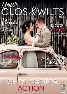 Your Glos and Wilts Wedding - Issue 42