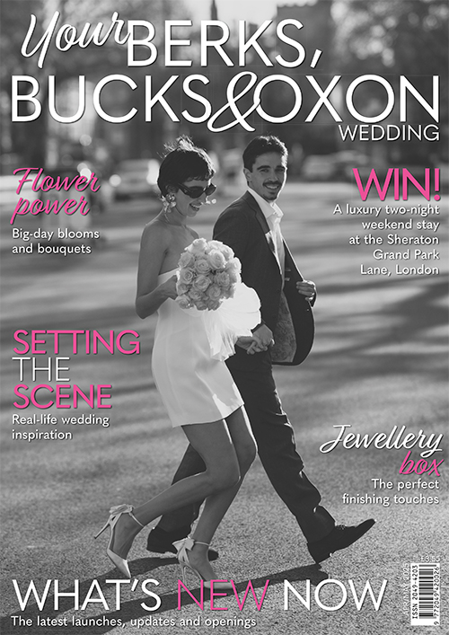 Cover of Your Berks, Bucks & Oxon Wedding, April/May 2025 issue